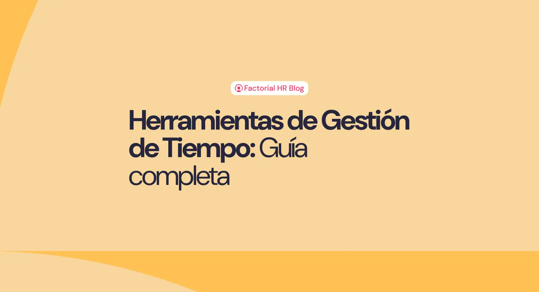 Herramientas De Gesti N De Tiempo Gu A Completa Factorial