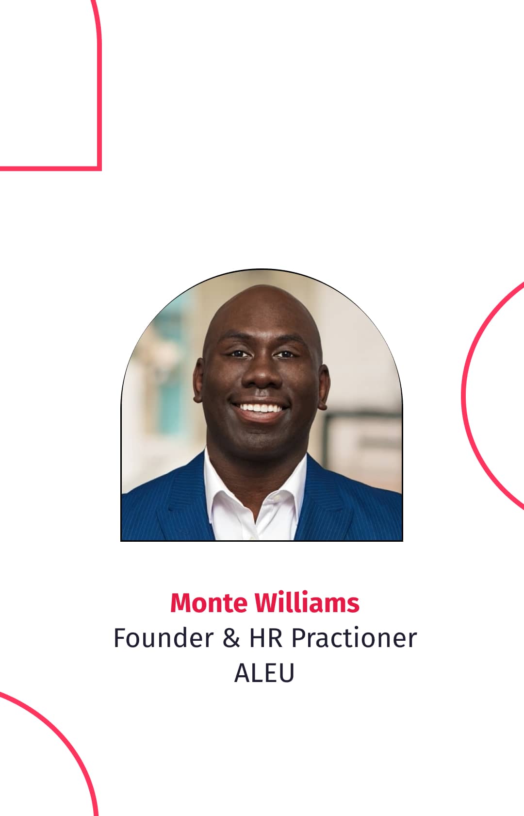 HR practitioner, TedX speaker, and coach, Monte Williams