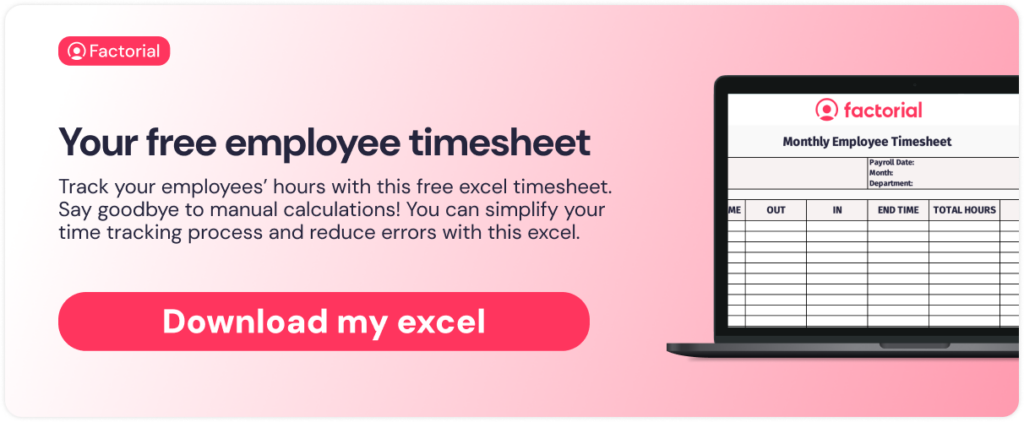 Factorial simplifies and automates the way you calculate the hours your employees have worked. 