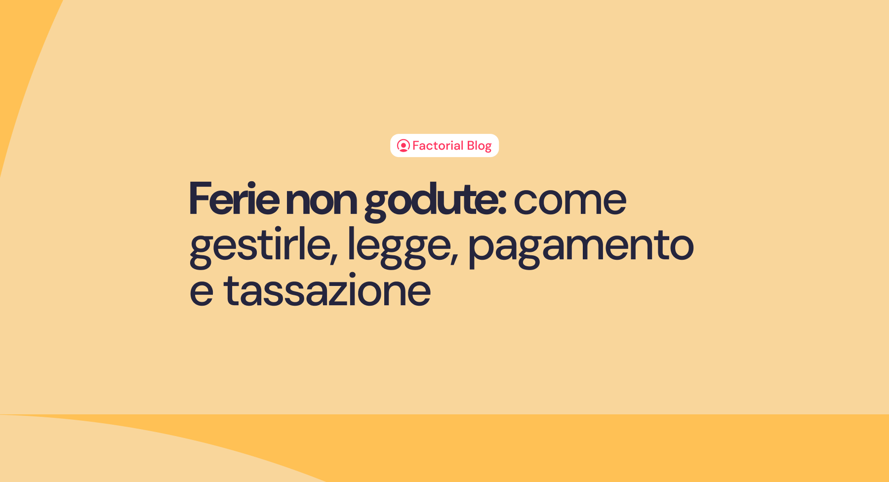 Tassazione Ferie Non Godute Cessazione Rapporto Di Lavoro