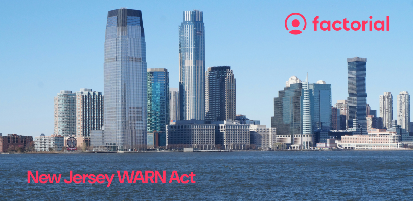 Learn the New Jersey WARN Act triggers and what is required of employers