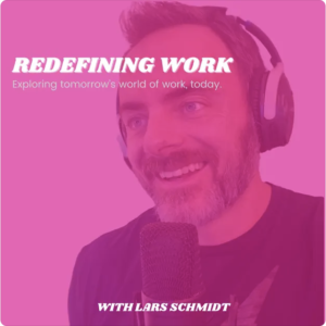 best hr podcast - redefining work