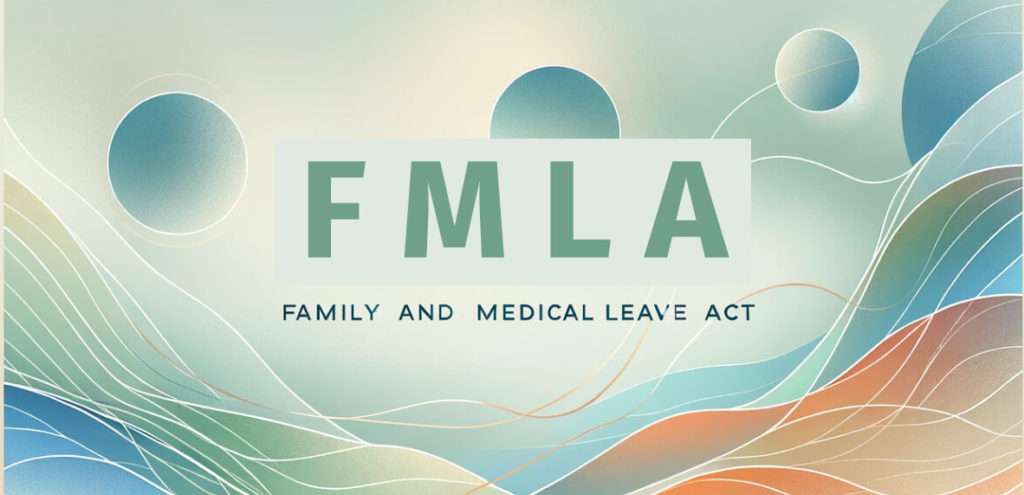 Family And Medical Leave Act FMLA In 2024 Factorial   Fmla Family And Medical Leave E1702560033194 1024x495 