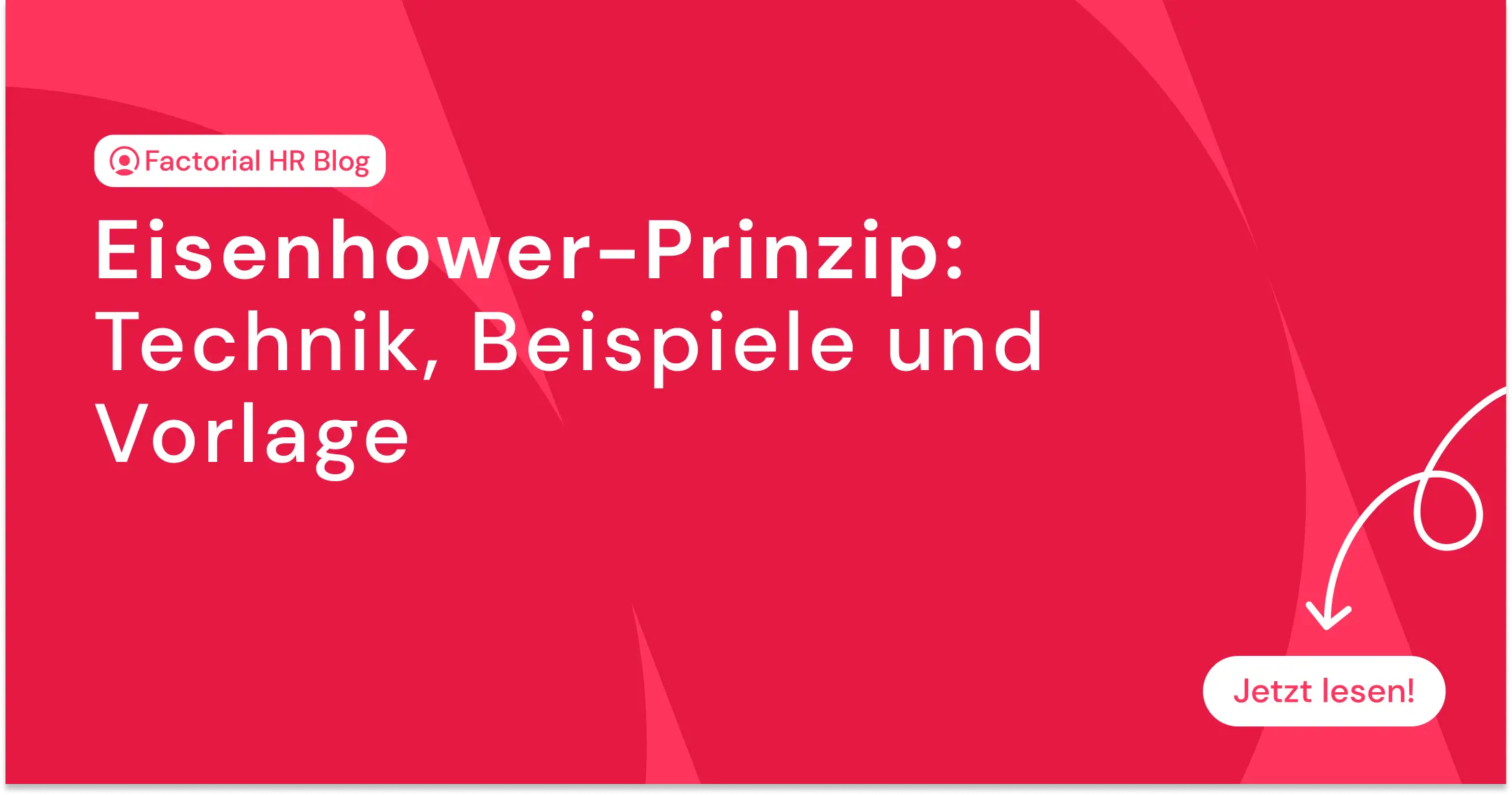 Eisenhower Prinzip: Funktion und Anwendung | Factorial