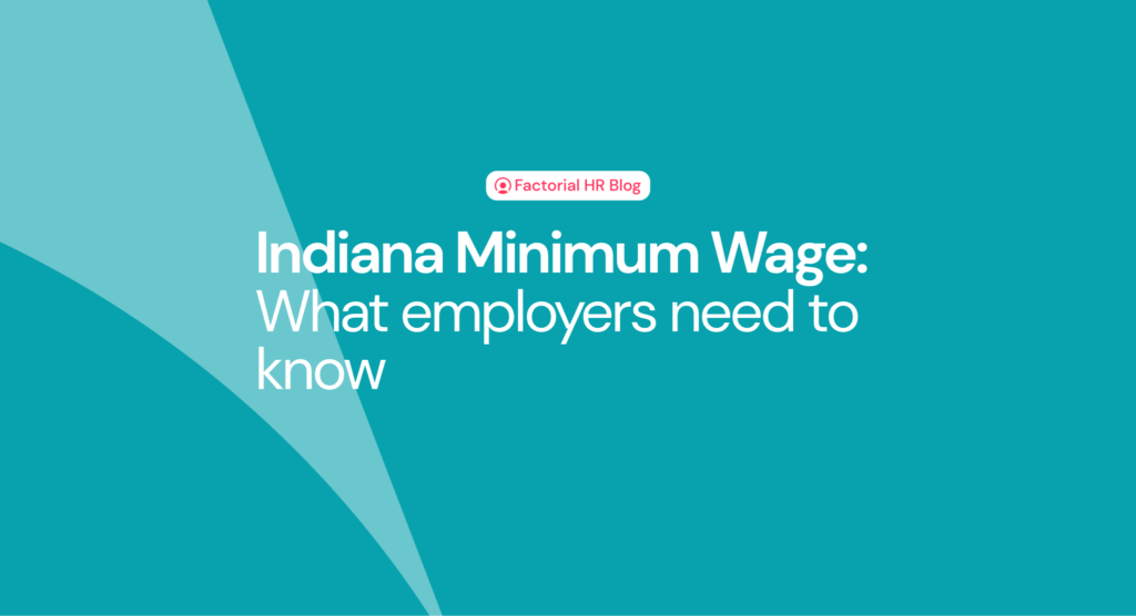 What Is the Indiana Minimum Wage? Factorial