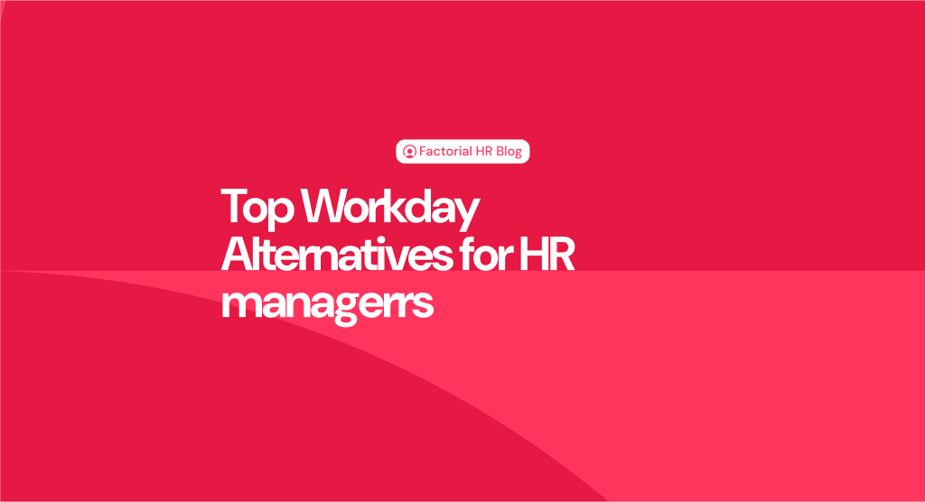 Workday HCM alternatives Factorial