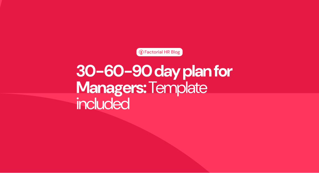 Utilize a 30 60 90 day management plan to provide a well-structured onboarding process.