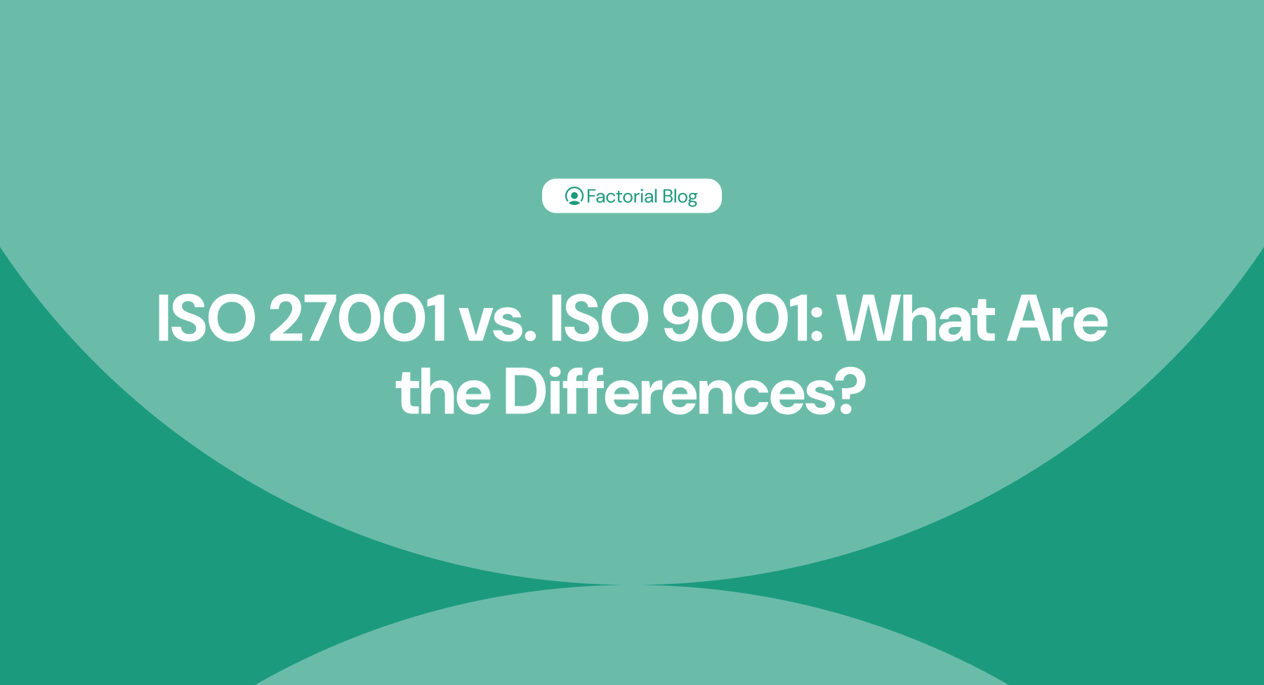 iso 27001 vs iso 9001