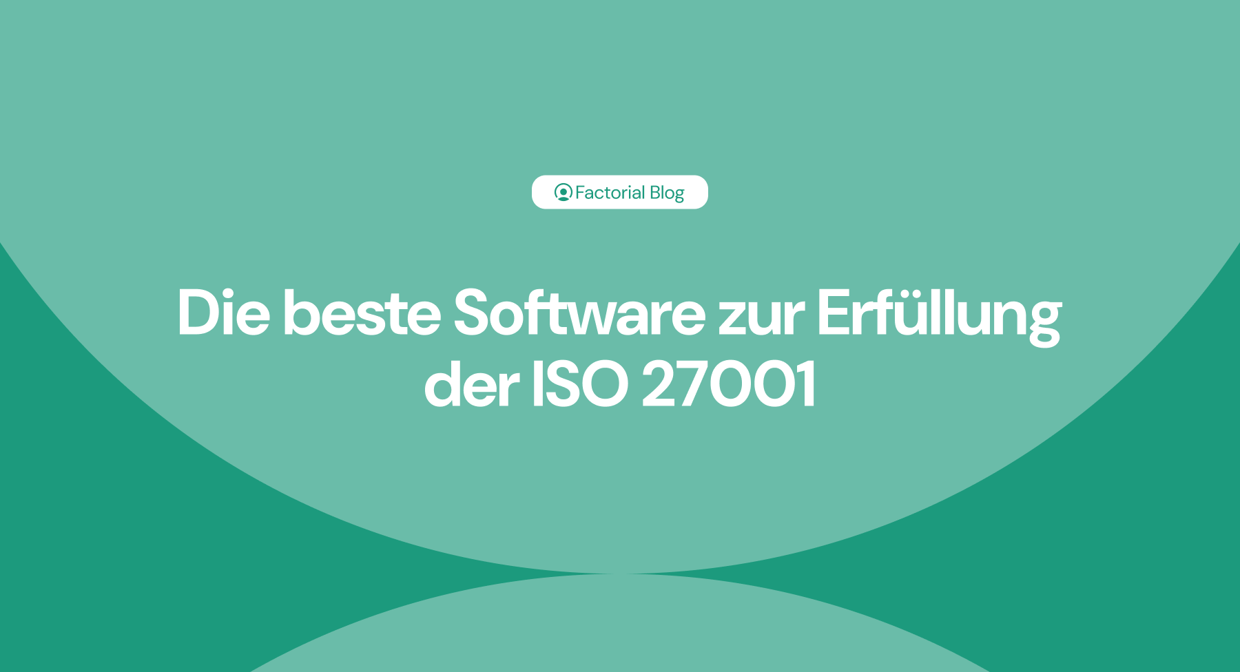 to Meet ISO 27001 Requirements